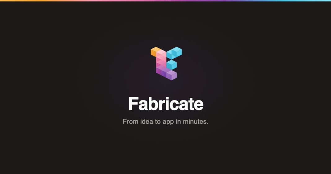 Fabricate