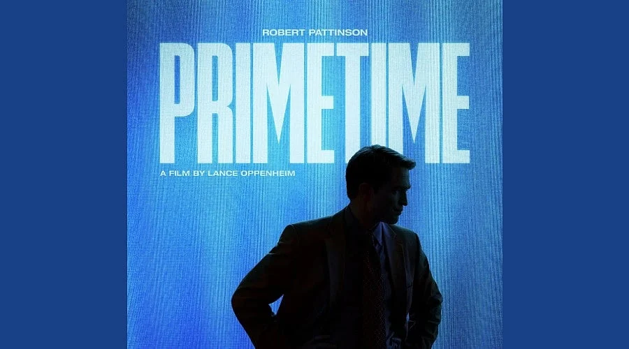 ‘Primetime’: Robert Pattinson Movie, Cast, Story, Release, Critics’ Take