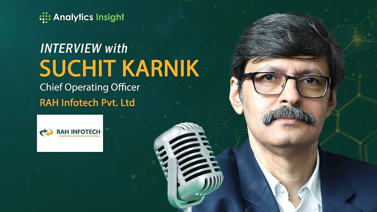 RAH Infotech’s Cyber Resilience Strategy Explored by Suchit Karnik